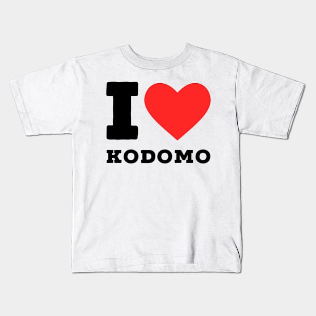 i love Kodomo Kids T-Shirt by richercollections